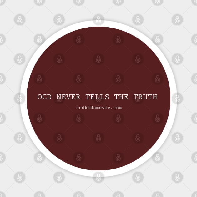 OCD Never Tells The Truth Magnet by ocdkids